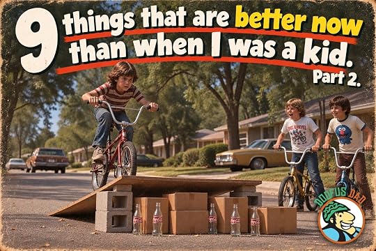 9 things that are better now than in the 70s and 80s, Part 2