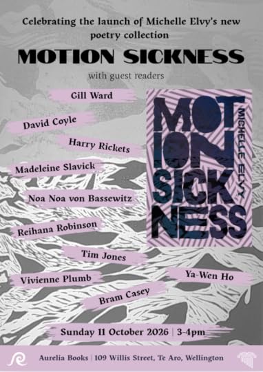 Poster for the launch of Michelle Elvy's new poetry collection Motion Sickness. Black text on a grey and pink background, giving information also contained in the text of this post