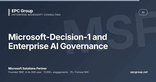 Microsoft-Decision-1 and Enterprise AI Governance (2026)