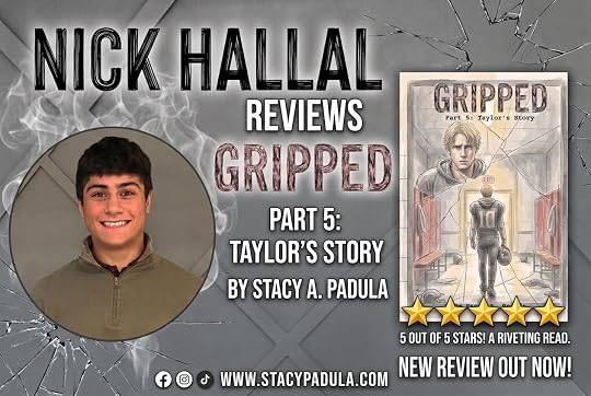 Nick Hallal reviews the book 'Gripped: Part 5: Taylor's Story' by Stacy A. Padula, featuring a positive review rating of 5 out of 5 stars.