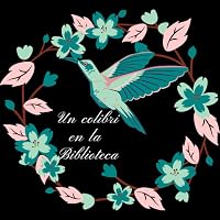 Profile Image for Un colibrí en la biblioteca.