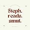 Stephanie(Steph.reads.smut)