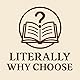 literallywhychoose
