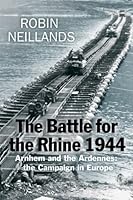 The Battle For The Rhine, 1944