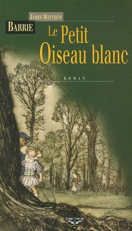 Le Petit Oiseau Blanc Ou Aventures Dans Les Jardins De