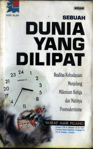 Sebuah Dunia Yang Dilipat Realitas Kebudayaan Menjelang Milenium Ketiga Dan Matinya Postmodernisme By Yasraf Amir Piliang Pdf Epub Fb2 Djvu Audiobook Mp3 Txt Rtf Ies Rzeszow Pl