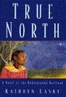 True North by Kathryn Lasky — Reviews, Discussion, Bookclubs, Lists