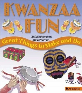 Kwanzaa Fun Great Things To Make And Do By Linda Robertson Pdf Epub Fb2 Djvu Audio Books Mp3 Txt Rtf Toosmart Pl