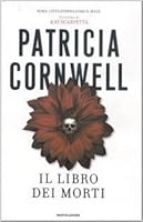 Book Of The Dead Kay Scarpetta 15 By Patricia Cornwell