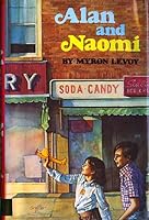 Alan and Naomi by Myron Levoy — Reviews, Discussion, Bookclubs, Lists