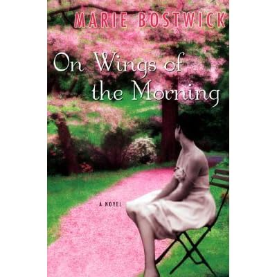 On Wings Of The Morning By Marie Bostwick Reviews