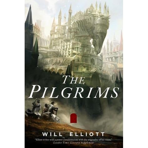The Pilgrims (Pendulum, #1) by Will Elliott — Reviews, Discussion