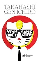 Vĩnh Biệt, Các Gangster