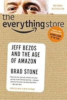 The Everything Store: Jeff Bezos and the Age of Amazon