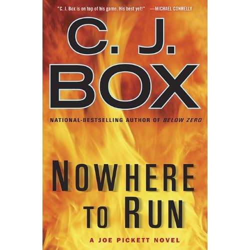 Nowhere To Run (Joe Pickett, 10) by C.J. Box — Reviews, Discussion