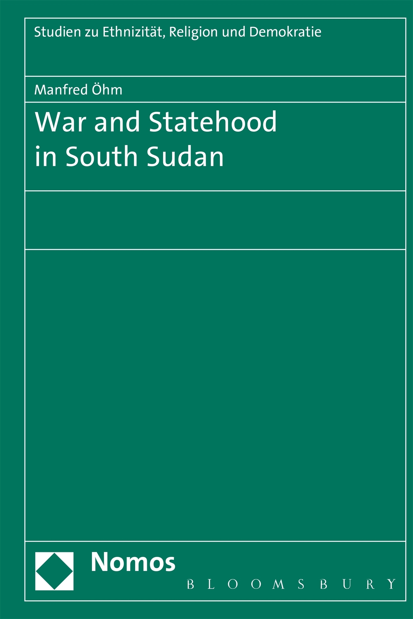 War And Statehood In South Sudan By Manfred Ohm Pdf Epub Fb2 Djvu Audio Books Mp3 Doc Rtf Readjulymye Xyz
