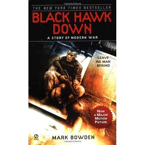 Black Hawk Down A Story of Modern War by Mark Bowden — Reviews, Discussion, Lists