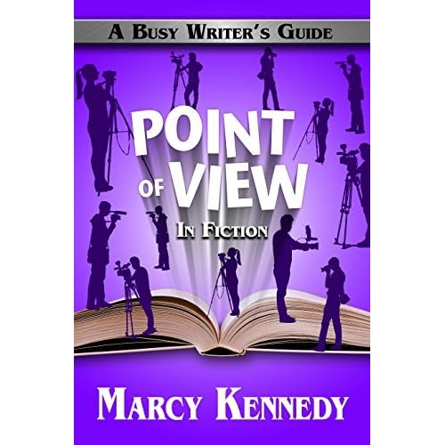 Point of View in Fiction (Busy Writer's Guides Book 8) by Marcy