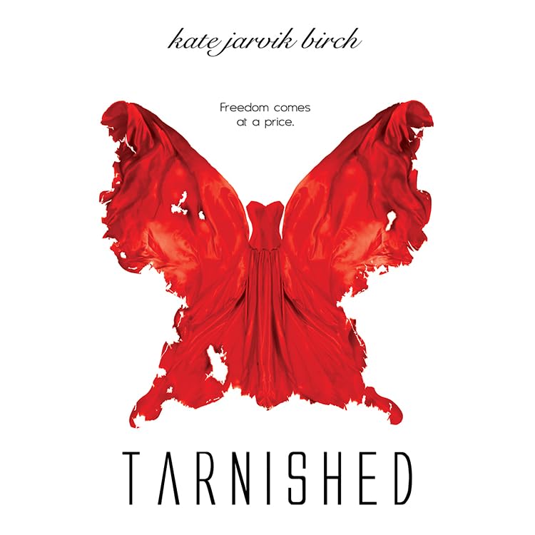 Tarnished (Perfected, 2) by Kate Jarvik Birch — Reviews, Discussion