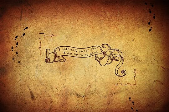 "i solemnly swear that i am up to no good.