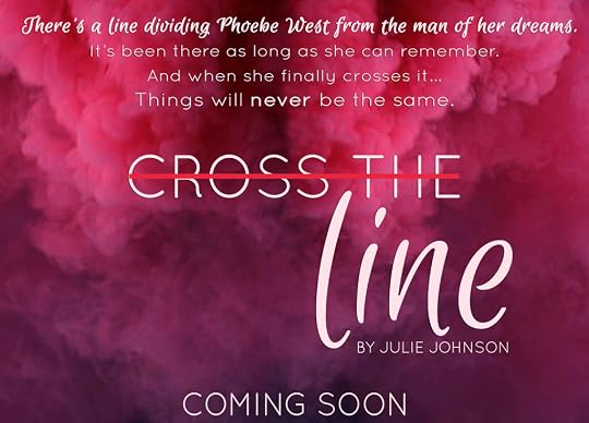 CROSS THE LINE by Julie Johnson